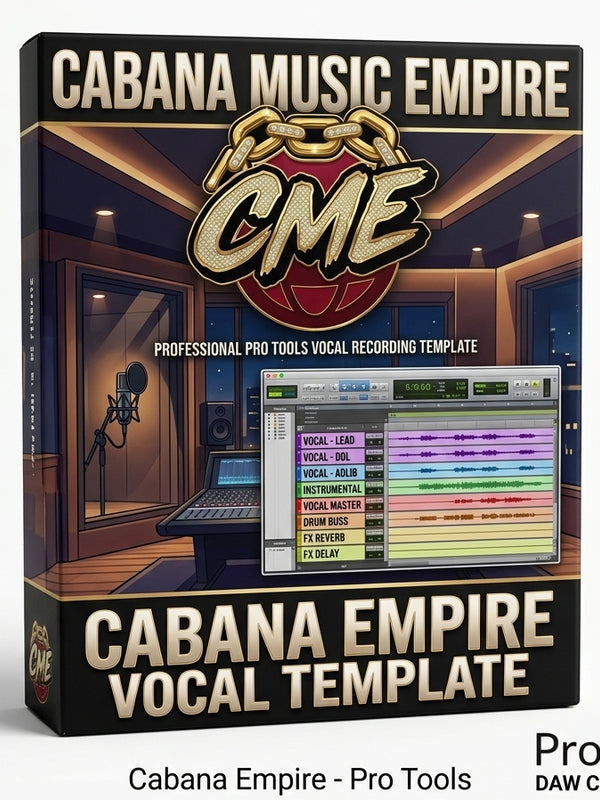 Cabana Music Empire Pro Tools Vocal Recording & Mixing Template